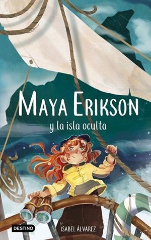 MAYA ERIKSON 5. MAYA ERIKSON Y LA ISLA OCULTA | 9788408266761 | ÁLVAREZ, ISABEL/BRUNO, MARINA