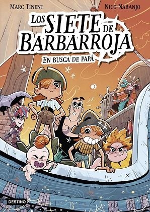 LOS SIETE DE BARBARROJA 1. EN BUSCA DE PAPÁ | 9788408282525 | TINENT, MARC