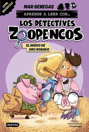 APRENDE A LEER CON... LOS DETECTIVES ZOOPENCOS 2. EL HUEVO DE ORO ROBADO | 9788408278467 | BENEGAS, MAR