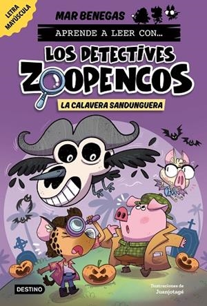 APRENDE A LEER CON... LOS DETECTIVES ZOOPENCOS 8. LA CALAVERA SANDUNGUERA | 9788408306795 | BENEGAS, MAR