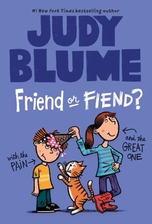 FRIEND OR FIEND? WITH THE PAIN AND THE GREAT ONE | 9780440420958 | JUDY BLUME