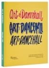 THE ART OF DANCEHALL | 9780789345769 | WALSHY FIRE