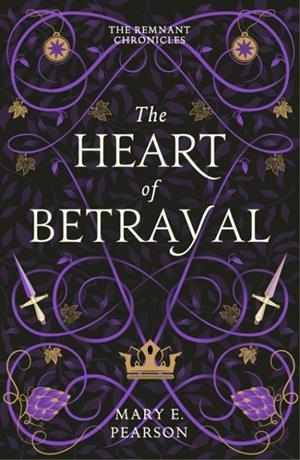 THE HEART OF BETRAYAL | 9781399701150 | MARY E. PEARSON