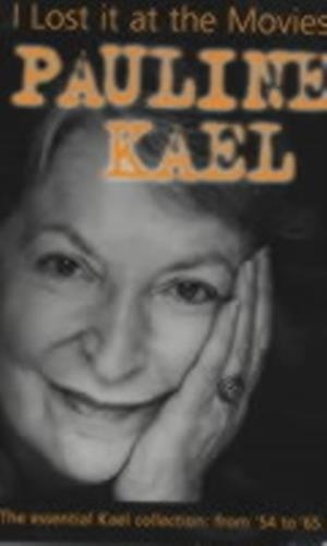 I LOST IT AT THE MOVIES | 9780714529752 | PAULINE KAEL