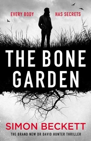 THE BONE GARDEN | 9781409192817 | SIMON BECKETT