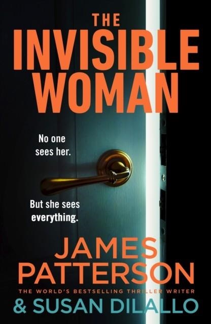 THE INVISIBLE WOMAN | 9781529953800 | PATTERSON AND DILALLO
