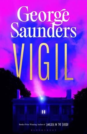 VIGIL | 9781526624314 | GEORGE SAUNDERS