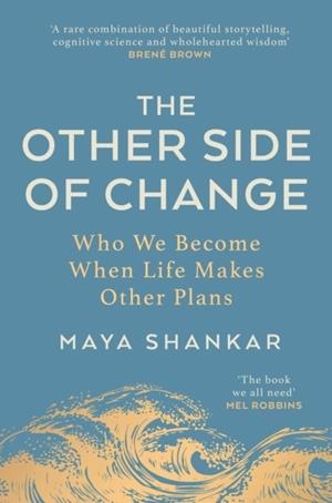 THE OTHER SIDE OF CHANGE | 9781911709367 | MAYA SHANKAR