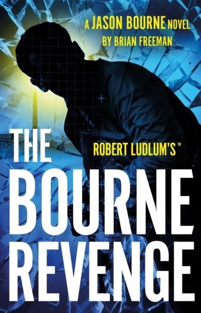 THE BOURNE REVENGE | 9781035920082 | BRIAN FREEMAN