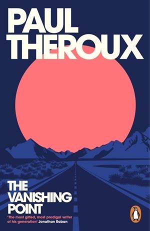 THE VANISHING POINT | 9780241995587 | PAUL THEROUX