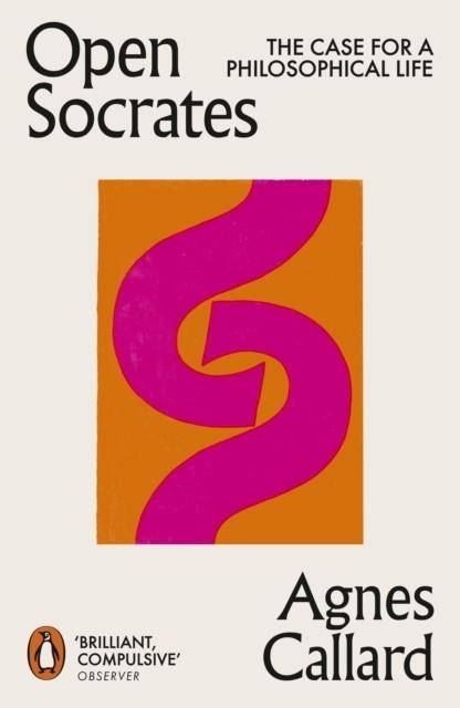 OPEN SOCRATES | 9780141994833 | AGNES CALLARD