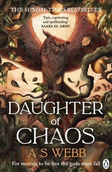 DAUGHTER OF CHAOS | 9781405962087 | A S WEBB