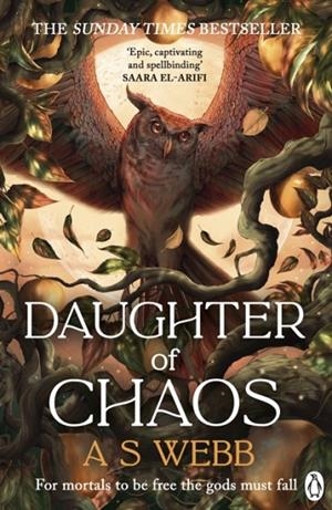 DAUGHTER OF CHAOS | 9781405962087 | A S WEBB