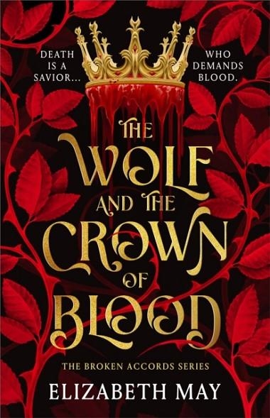 THE WOLF AND THE CROWN OF BLOOD | 9781035926084 | ELIZABETH MAY