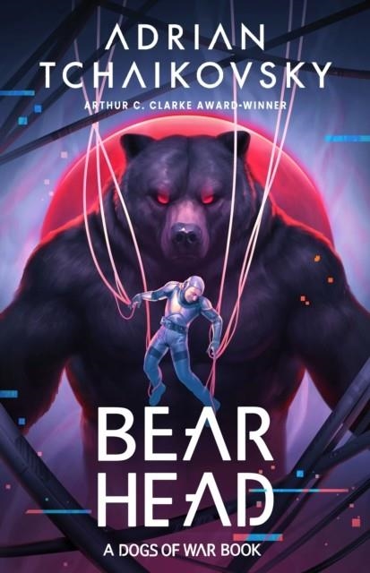 BEAR HEAD | 9781035922482 | ADRIAN TCHAIKOVSKY