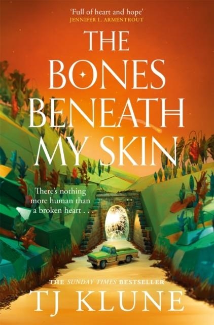 THE BONES BENEATH MY SKIN | 9781035002313 | T J KLUNE