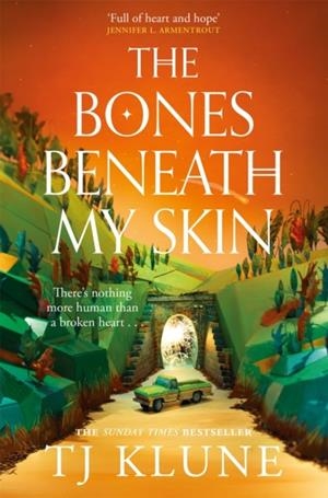 THE BONES BENEATH MY SKIN | 9781035002313 | T J KLUNE