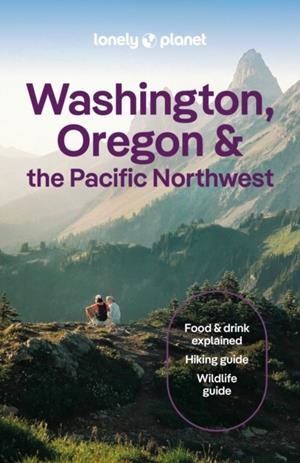 WASHINGTON OREGON AND THE PACIFIC NORTHWEST 10E | 9781838699796
