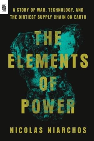 THE ELEMENTS OF POWER | 9798217061808 | NICOLAS NIARCHOS