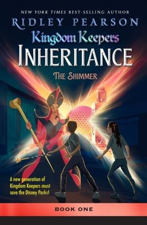 KINGDOM KEEPERS: INHERITANCE THE SHIMMER | 9781368101622 | RIDLEY PEARSON