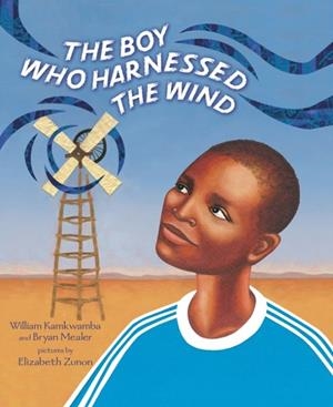 THE BOY WHO HARNESSED THE WIND | 9798217111121 | BRYAN MEALER