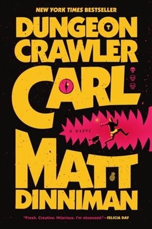 DUNGEON CRAWLER CARL | 9780593820254 | MATT DINNIMAN
