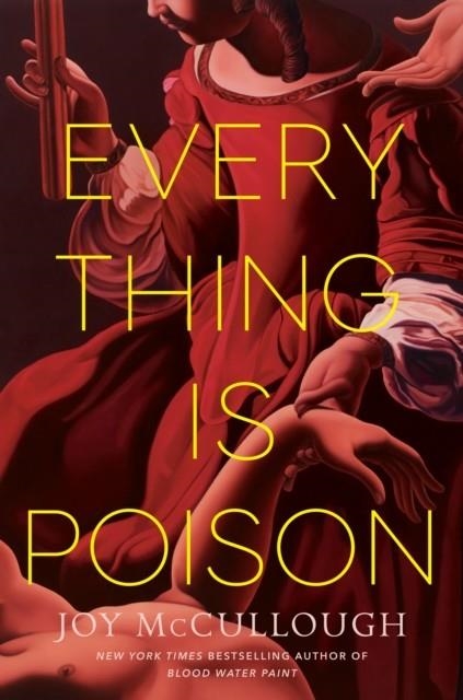 EVERYTHING IS POISON | 9780593855881 | JOY MCCULLOUGH