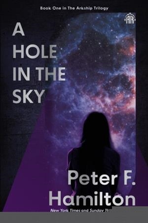 A HOLE IN THE SKY | 9781836730095 | PETER F HAMILTON