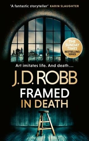 FRAMED IN DEATH: AN EVE DALLAS THRILLER (IN DEATH | 9780349443409 | J D ROBB