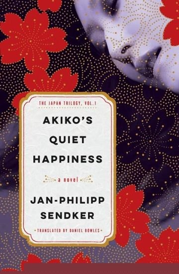 AKIKO'S QUIET HAPPINESS | 9781635425529 | JAN-PHILIPP SENDKER