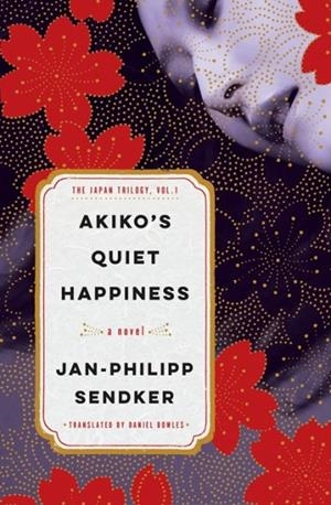 AKIKO'S QUIET HAPPINESS | 9781635425529 | JAN-PHILIPP SENDKER