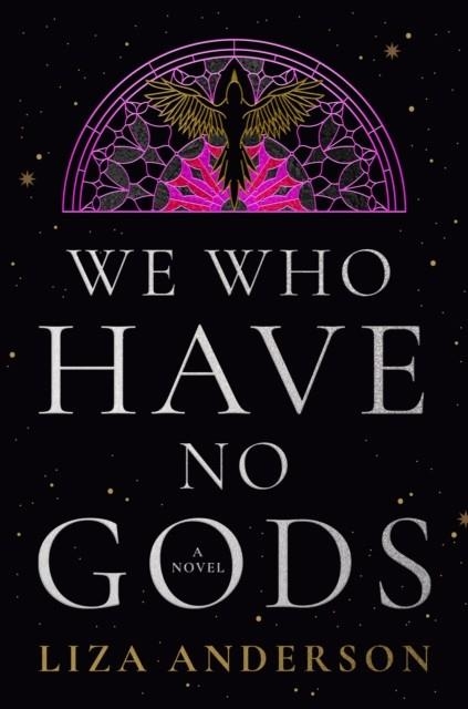 WE WHO HAVE NO GODS | 9798217094554 | LIZA ANDERSON