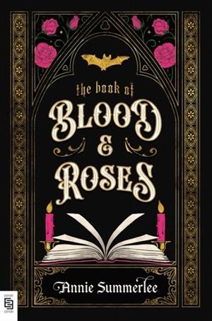 THE BOOK OF BLOOD AND ROSES | 9798217094325 | ANNIE SUMMERLEE