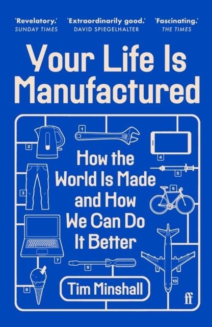 YOUR LIFE IS MANUFACTURED | 9780571381036 | TIM MINSHALL