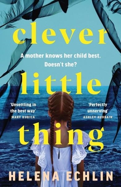 CLEVER LITTLE THING | 9781035421510 | HELENA ECHLIN