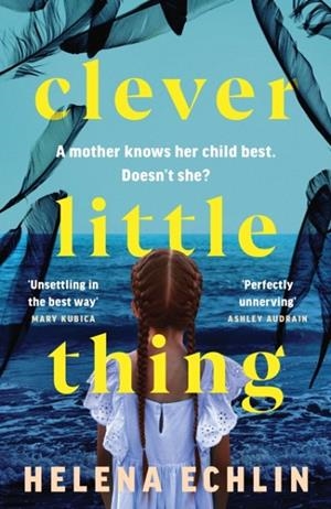 CLEVER LITTLE THING | 9781035421510 | HELENA ECHLIN