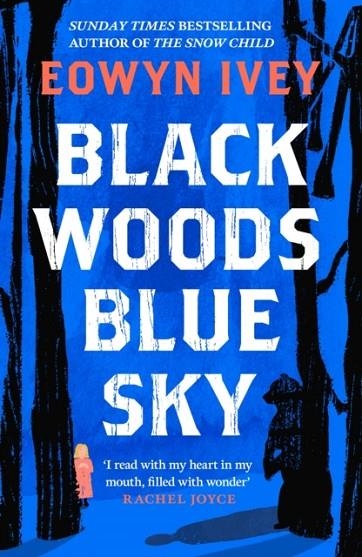 BLACK WOODS BLUE SKY | 9781472279088 | EOWYN IVEY