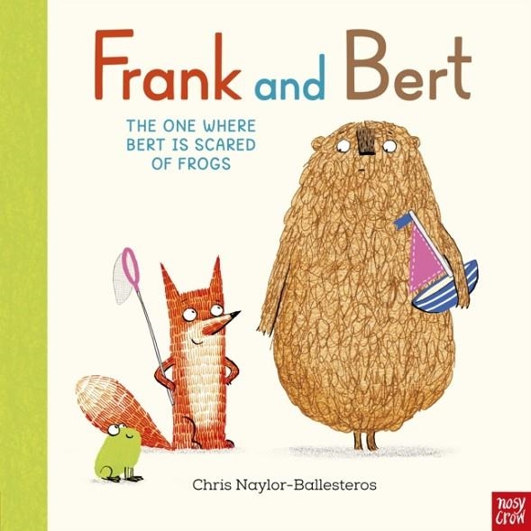 THE ONE WHERE BERT IS SCARED OF FROGS (FRANK AND B | 9781805137986 | CHRIS NAYLOR-BALLESTEROS