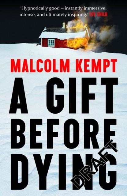 A GIFT BEFORE DYING | 9781399829755 | MALCOLM KEMPT