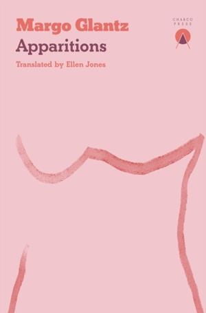 APPARITIONS | 9781917260183 | MARGO GLANTZ