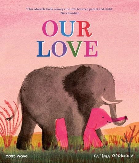 OUR LOVE | 9781836270409 | FATIMA ORDINOLA