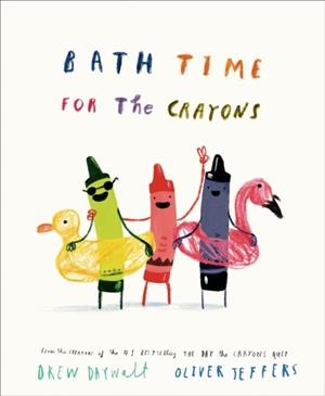BATH TIME FOR THE CRAYONS | 9780593694879 | DAYWALT AND JEFFERS
