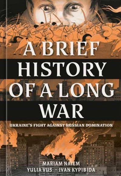 A BRIEF HISTORY OF A LONG WAR | 9780593840153