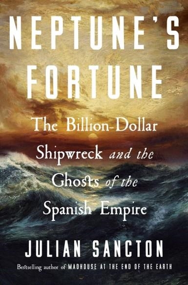 NEPTUNE'S FORTUNE | 9780593594179 | JULIAN SANCTON