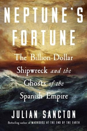 NEPTUNE'S FORTUNE | 9780593594179 | JULIAN SANCTON