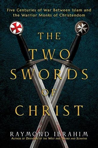 THE TWO SWORDS OF CHRIST | 9798888457238 | RAYMOND IBRAHIM