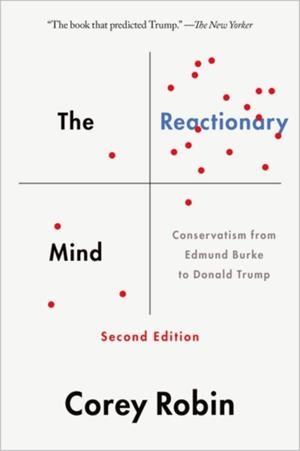 THE REACTIONARY MIND | 9780190692001 | COREY ROBIN