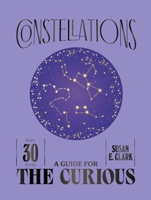 CONSTELLATIONS | 9781837834518 | SUSAN E CLARK