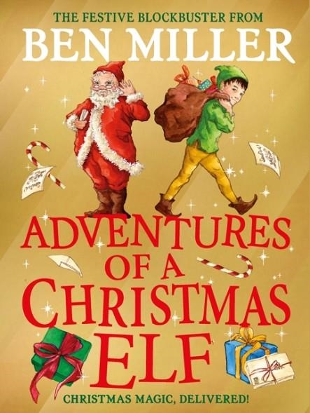 ADVENTURES OF A CHRISTMAS ELF | 9781398515840 | BEN MILLER