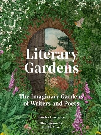 LITERARY GARDENS | 9781836002208 | SANDRA LAWRENCE